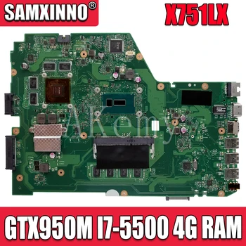 X751LX plokštę Už Asus X751L K751L X751LK X751LX nešiojamas plokštė X751LX Mainboard GTX 950M I7-5500 4G RAM