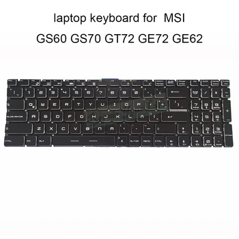 Foninio apšvietimo Klaviatūra MSI GS60 GS70 GT72 GE72 GE62 WS60 LA lotynų juoda Nešiojamųjų kompiuterių klaviatūrų Pakeitimas V143422AK originalus naujas