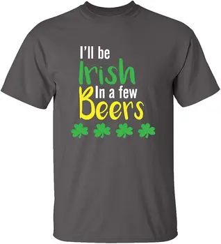 Juokinga St. Patrick 's Day I' ll be Airijos į Kelis Alaus Suaugusiųjų trumpomis Rankovėmis T-Shirt Nauja siunta 2020 M. Medvilnė, Kvėpuojanti Marškinėlius