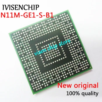 Naujas N11M-GE1-S-B1 N11M GE1 S B1 BGA Chipsetu