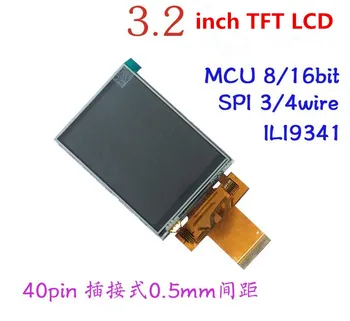 3.2 colių TFT skystųjų jutiklinis ekranas ILI9341 40pin Plug-in tipo LCM