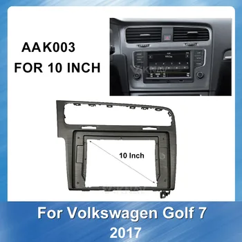 10 colių Automobilinis DVD Plastikinis Rėmas fascia Volkswagen Golf 7 2017 plokštės Rėmas Fascias GPS navigacijos