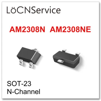 LoCNService 3000PCS AM2308N AM2308NE SOT23 N-Kanalo 20V 30 V Aukštos kokybės, Pagaminti Kinijoje, AM2308 AM
