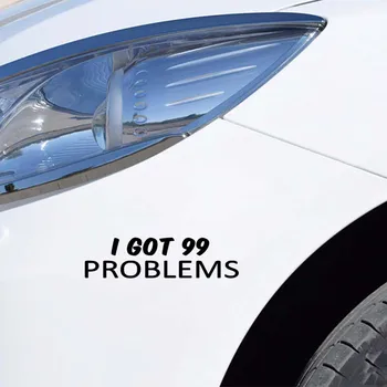 QYPF 17.1 CM*4.5 CM Įdomu, aš Turiu 99 Problemų Vinilo Automobilių Lipdukas Lipdukas Juodas Sidabro spalvos Automobilių-optikos C15-1935 m.